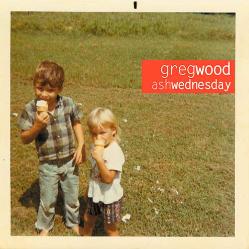 Ash Wednesday - Greg Wood